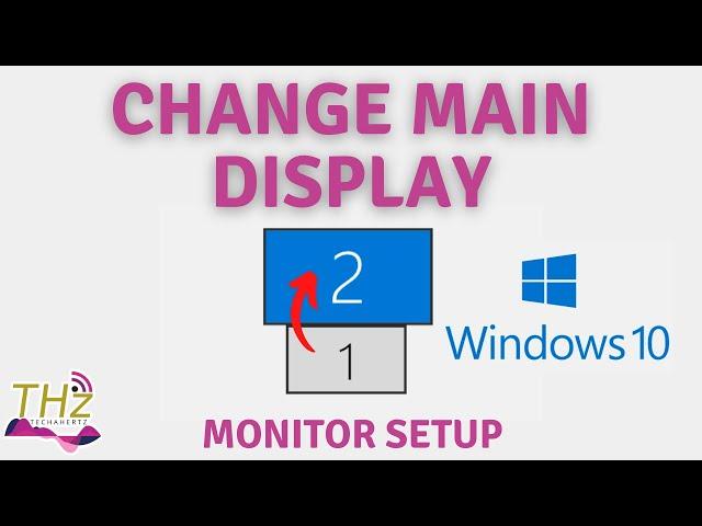 Change Main Display/Primary Monitor | Windows 10