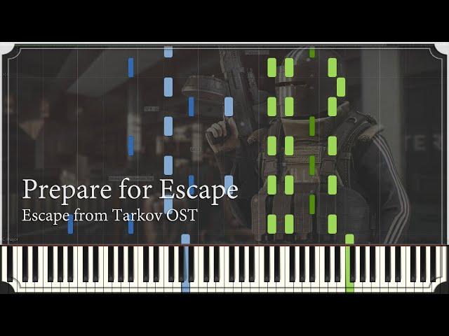 Escape from Tarkov - Prepare for Escape - [Piano Keyboard]