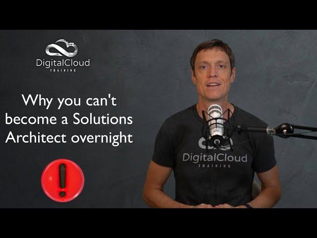 Why you can't become a Cloud Solutions Architect overnight