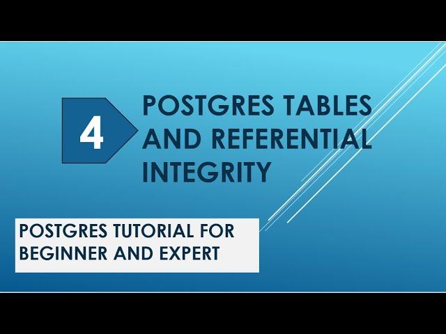 Postgres Tables And Referential Integrity