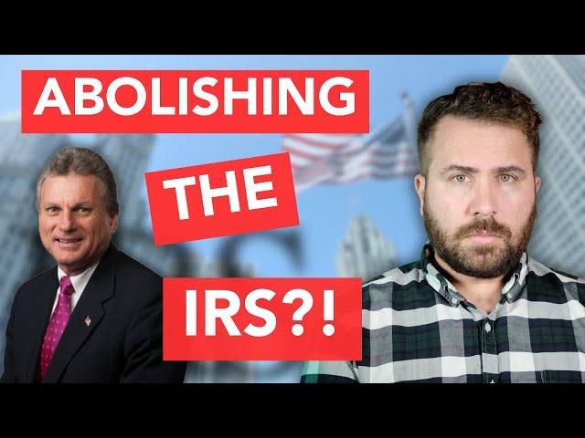 ABOLISH THE IRS! [Congressman’s Pipe Dream]