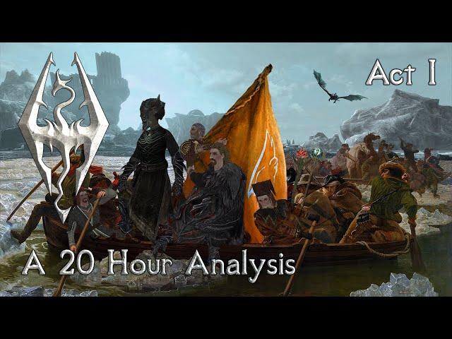 Skyrim Analysis | A Quick Retrospective - Act 1