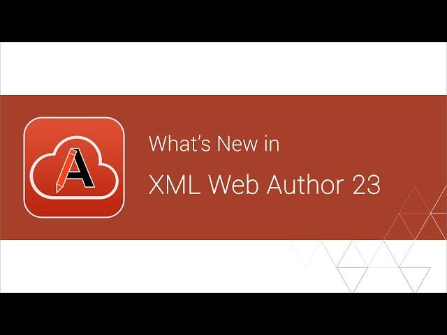 What's New in Oxygen XML Web Author 23