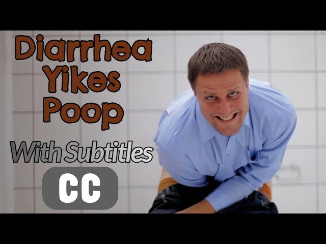 Diarrhea Yikes Poop with Subtitles
