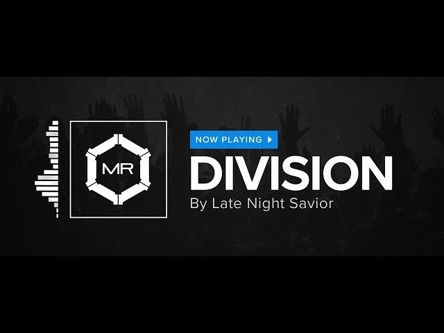 Late Night Savior - Division [HD]