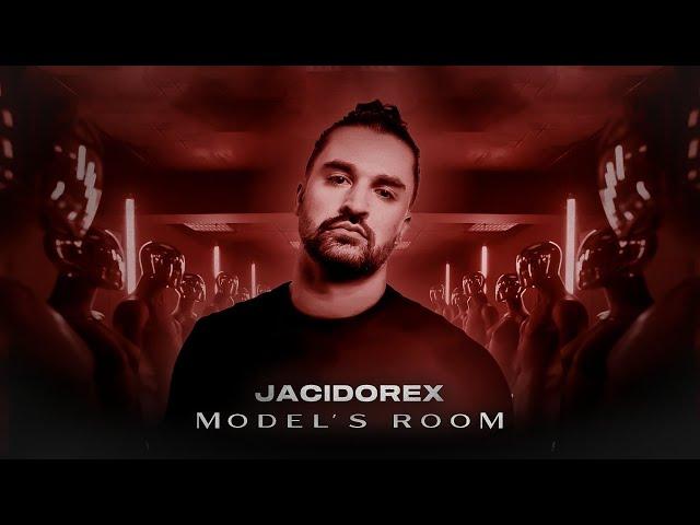 JACIDOREX  - MODEL'S ROOM - Episode 5 (S1)