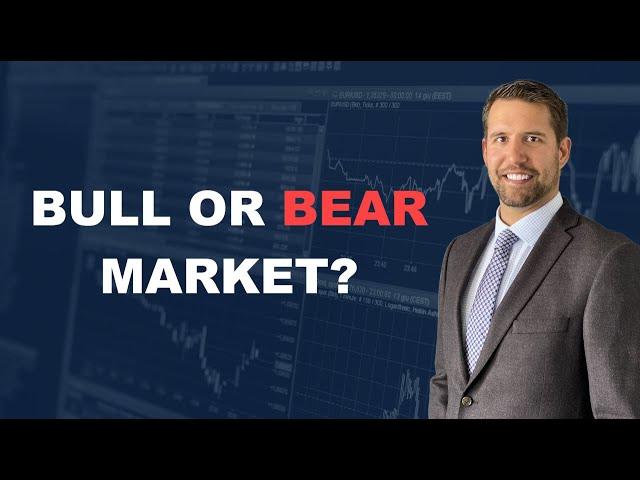 Is the stock market in a Bull or Bear Market?