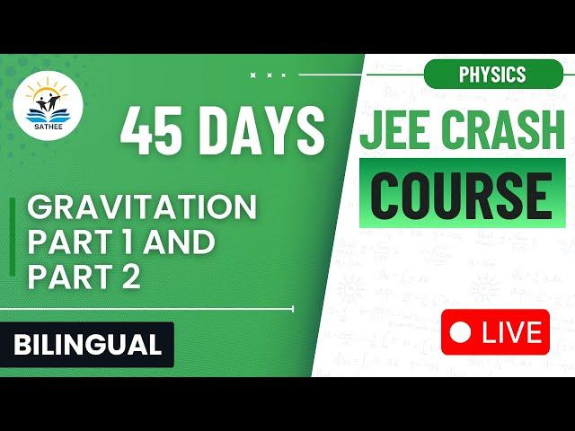 Gravitation Part 1 & 2 | Physics JEE Main 2025 Crash Course