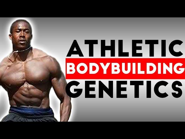 Bodybuilding Genetics: Athletic Background