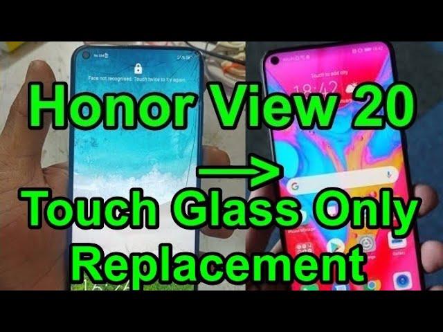 Honor View 20 Touch Glass only Replacement