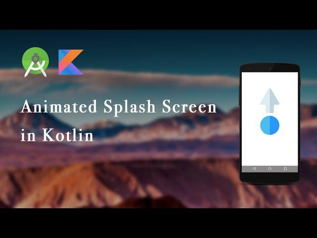 Create animated Splash Screen with Motion Layout in Kotlin | Android Studio