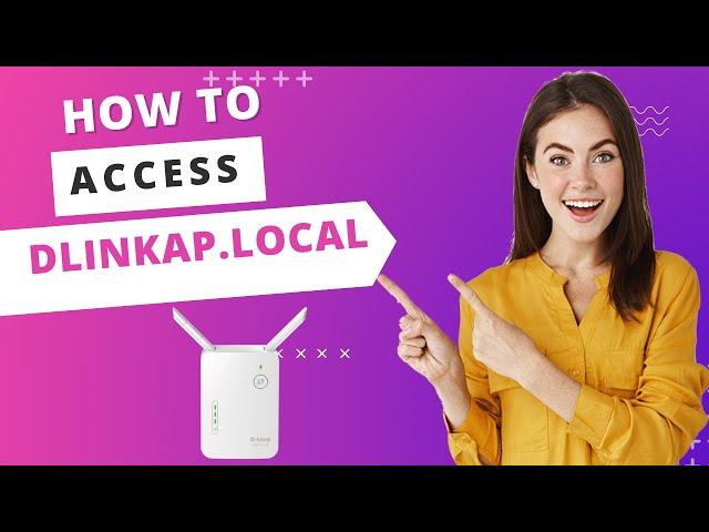 How to Access dlinkap.local