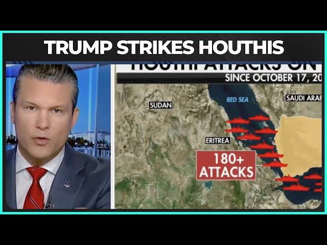 Trump Launches Strikes on Houthis