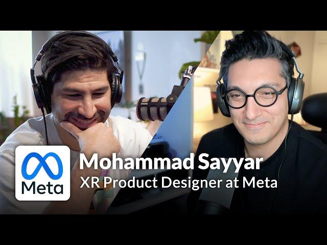 EP 160 - Mo Sayyar | XR Product Design Lead at Meta