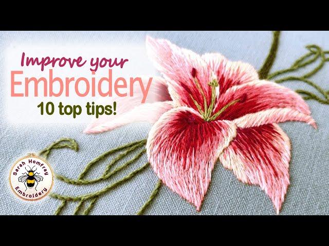 Improve your hand embroidery! My 10 tips and mistakes to avoid to help you be a better stitcher.