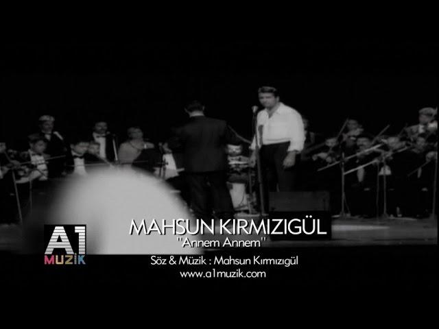 Mahsun Kırmızıgül - Annem Annem