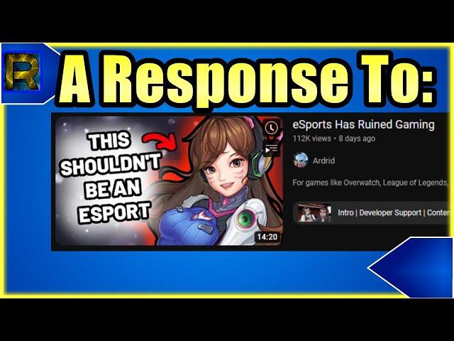 I Disagree | eSports Has Ruined Gaming | Response Video