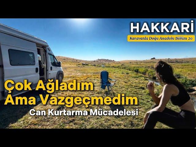 Karavanla Doğu Anadolu Turu Bölüm 20 | Çobanlık Yaptım | Berçelan Yaylası Buzul Gölleri Hakkari