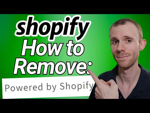 How to Remove Powered by Shopify (Quick Tutorial)