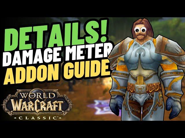 Details! Classic WoW Addon Setup Guide | Damage Meter | World of Warcraft Classic