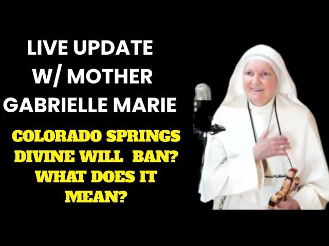 Mother Gabrielle Marie Update on Divine Will Ban in Colorado Springs Diocese!