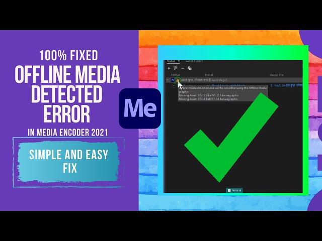 How to fix Offline Media Detected in Media Encoder 2021 or Premiere Pro 2021
