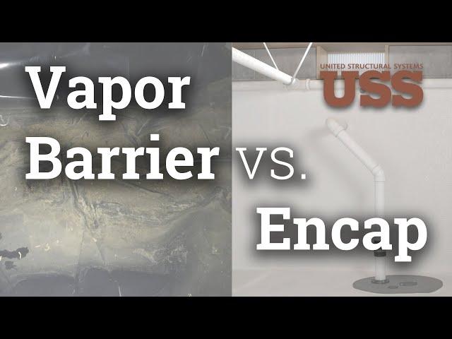 What is the Difference Between a Vapor Barrier and Encapsulation in a Crawlspace?