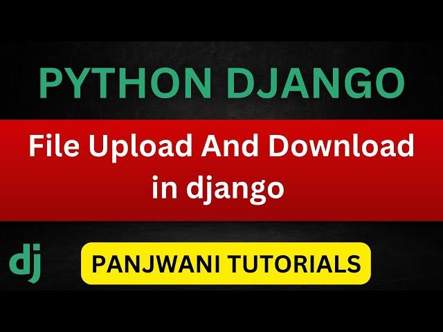 File Upload And Download | Python Django  | Hindi