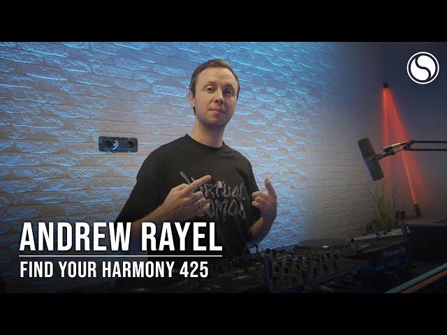 Andrew Rayel - Find Your Harmony Episode #425