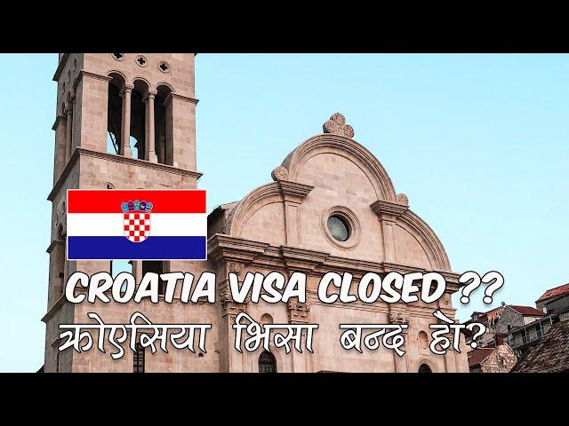 Croatia को भिसा किन बन्द भयो ? New News Update Croatia .Croatia Demand in nepal 2023.