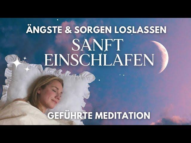 Schnell & tief schlafen ️ Negative Gedanken loslassen  Einschlafmeditation