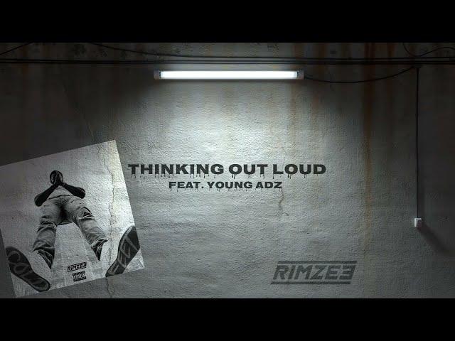 Rimzee - Thinking Out Loud ft Young Adz [DBE] (Official Lyric Video)