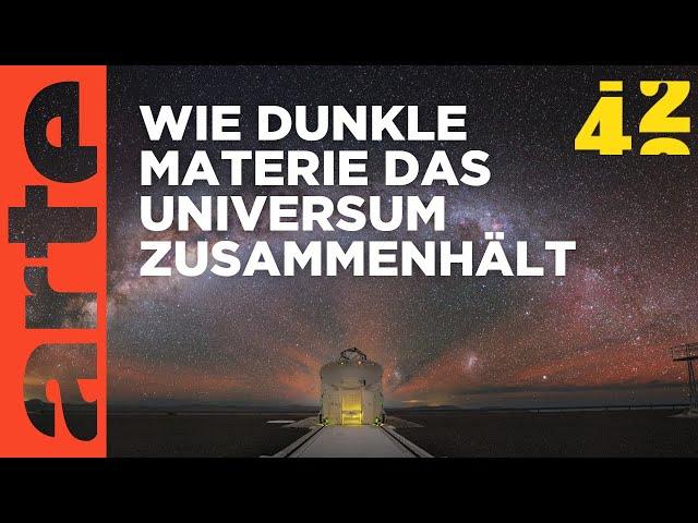 Was hält das Universum zusammen? | 42 - Die Antwort auf fast alles  | ARTE