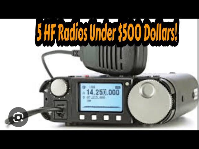 5 HF Radios Under 500 Dollars! #hamradio #budget #QRP #transceiver