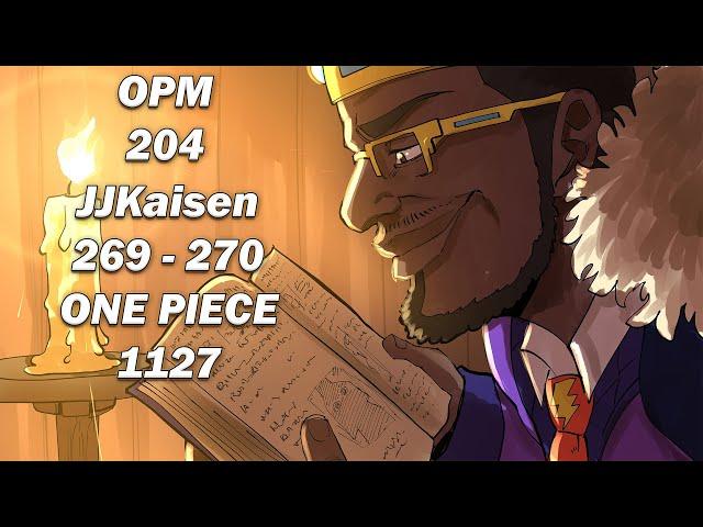 One Piece Ch 1127 (NOW) - JJK Ch's 269 & 270 (DONE) - One Punch-Man Ch 204 (DONE) LIVE Reactions