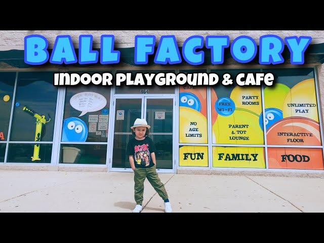 BALL FACTORY INDOOR PLAY & CAFE