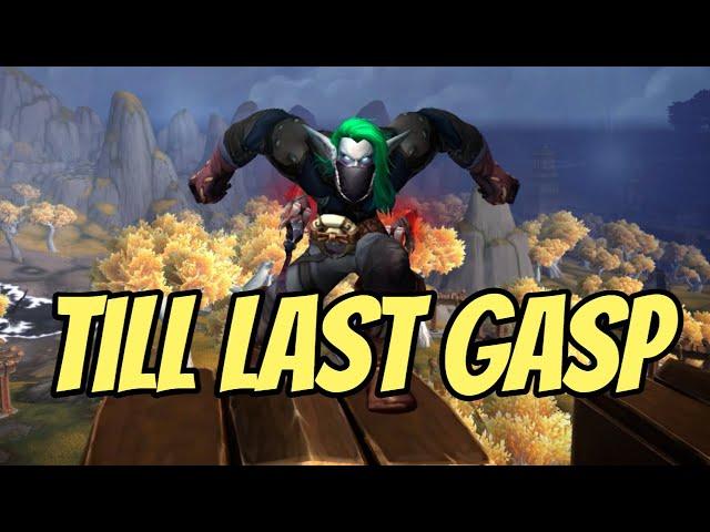 Till Last Gasp - Assassination Rogue PVP BG