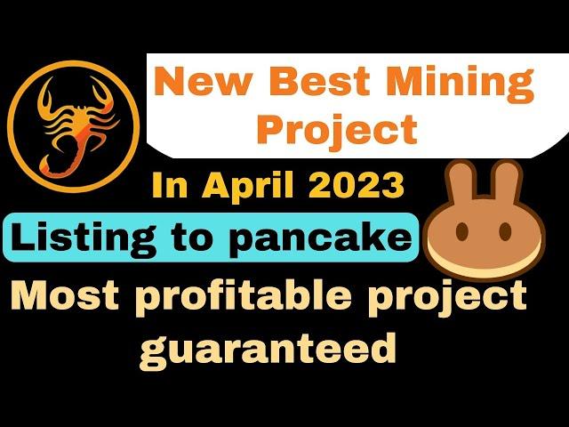 New Best Mining Project | Most Profitable project guaranteed | Listing to PancakeSwap in April 2023