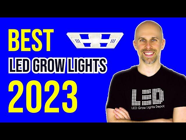 9 Best LED Grow Lights 2023 | Home & Commercial Grows!