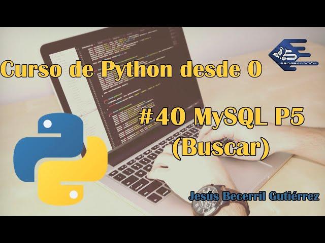 Tutorial Python 3 #40 Mysql (Buscar)