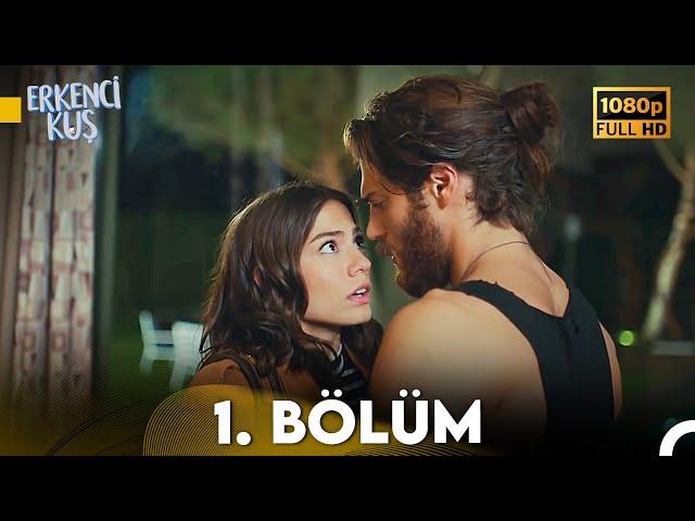 Erkenci Kuş 1. Bölüm (FULL HD)