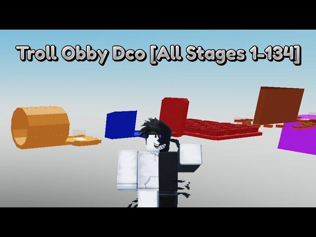 Troll Obby [All Stages 1-134]