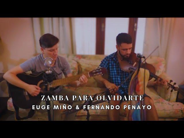 Zamba para olvidarte (Julio Fontana/Daniel Toro) - Cover  Euge Miño/ Fer Penayo