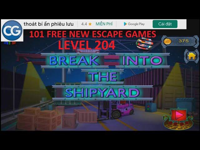 101 Free New Escape Games level 204 - Break into the shipyard - Complete Game