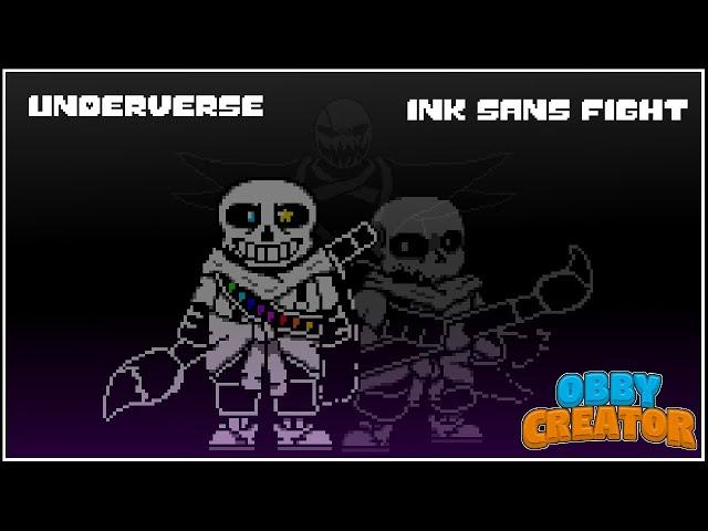 Underverse Ink Sans Fight (Obby Creator)