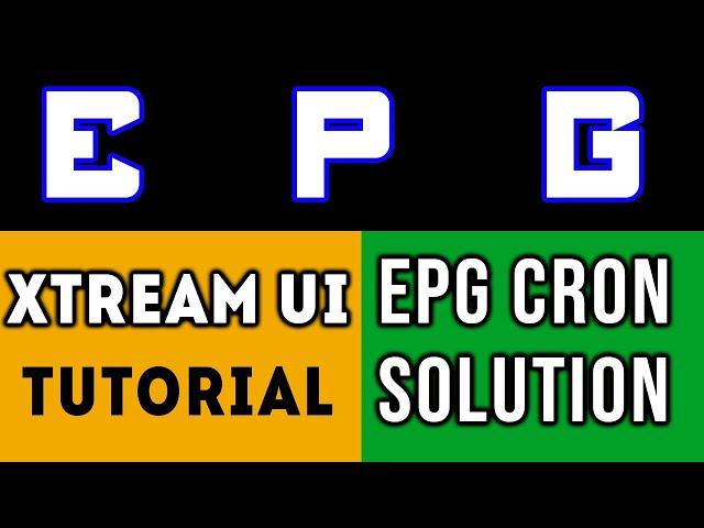 Fix EPG On Xtream UI | Quick & Easy Tutorial | LoferTech