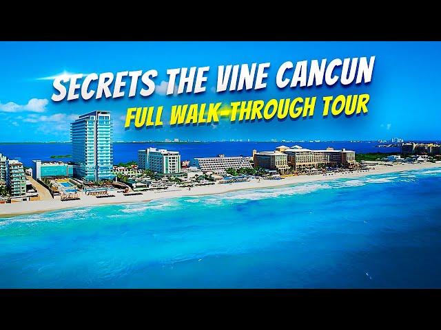 Secrets The Vine Hotel Tour | Cancun Mexico | Full Walk Through Resort Tour