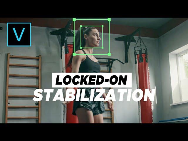 Easy Locked-On Stabilization effect | Sony Vegas Pro 18 Tutorial