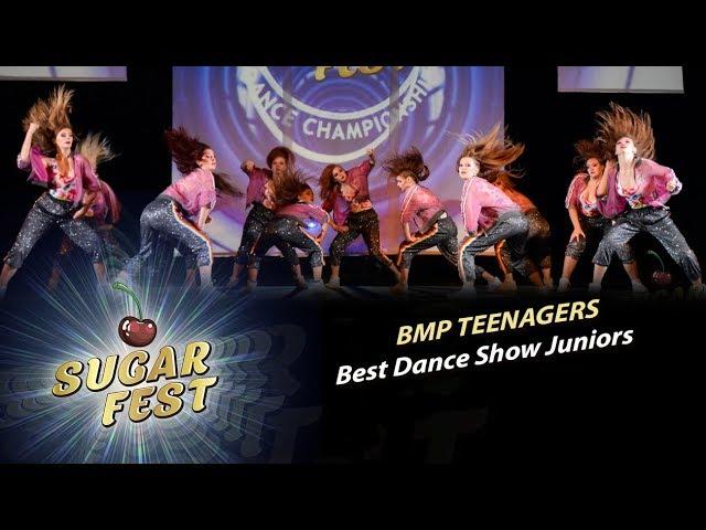 BMP TEENAGERS  BEST DANCE SHOW JUNIORS  SUGAR FEST Dance Championship
