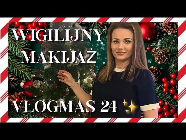 SZYKUJĘ SIĘ NA WIGILIĘUDAŁO SIĘ! VLOGMAS 24